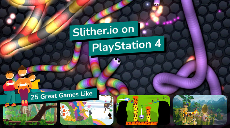 Slither.ioPlaying on PS4! 