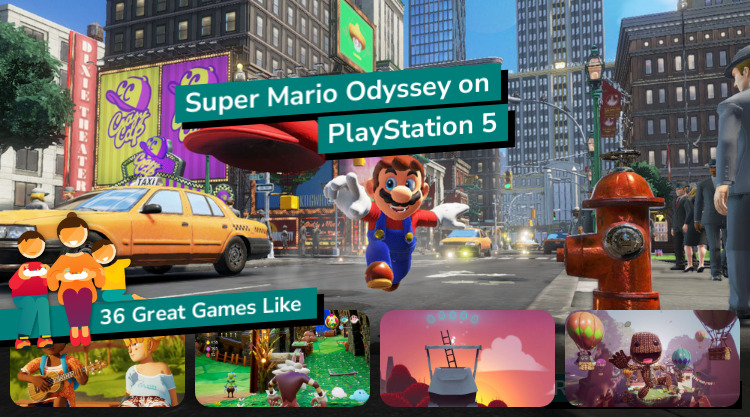 35 Great Games Like Super Mario Odyssey on PlayStation 5 (PS5